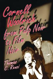 Cover of: Cornell Woolrich: from pulp noir to film noir