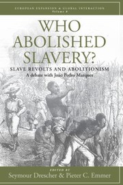 Cover of: Who Abolished Slavery?: Slave Revolts and Abolitionism a Debate with João Pedro Marques