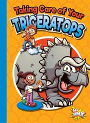 Cover of: Taking Care of Your Triceratops