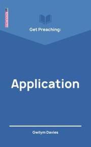 Cover of: Get Preaching: Application