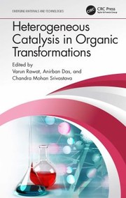 Cover of: Heterogeneous Catalysis in Organic Transformations