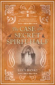 Cover of: Case of the Secret Spirit-Half