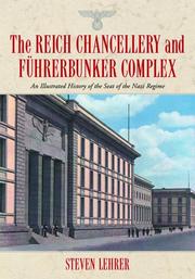 Cover of: The Reich Chancellery and Führerbunker Complex | Steven Lehrer