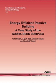 Cover of: Energy Efficient Passive Building by Tiwari, G. N., Arjun Deo, Vikram Singh, Arvind Tiwari