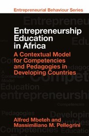 Cover of: Entrepreneurship Education in Africa: A Contextual Model for Competencies and Pedagogies in Developing Countries