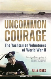 Cover of: Uncommon Courage: The Yachtsmen Volunteers of World War II