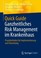 Cover of: Quick Guide Ganzheitliches Risk Management Im Krankenhaus