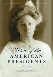 Cover of: Wives of the American Presidents by Carole Chandler Waldrup