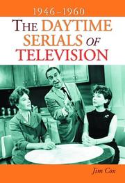 The Daytime Serials of Television 1946-1960 by Jim Cox