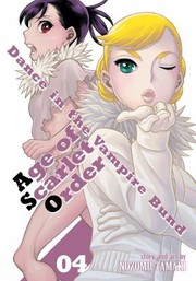 Cover of: Dance in the Vampire Bund: Age of Scarlet Order Vol. 4