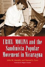 Cover of: Uriel Molina and the Sandinista Popular Movement in Nicaragua