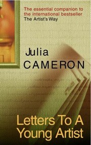 Cover of: Letters to a Young Artist by Julia Cameron, Julia Cameron