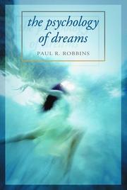 Cover of: Psychology of Dreams by Paul R. Robbins