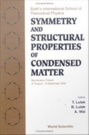 Cover of: Symmetry and Structural Properties of Condensed Matter by T. Lulek, B. Lulek, A. Wal