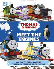 Cover of: Thomas and Friends Meet the Engines: An Encyclopedia of the Thomas and Friends Characters