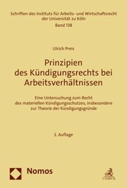 Cover of: Prinzipien des Kündigungsrechts Bei Arbeitsverhältnissen: Eine Untersuchung Zum Recht des Materiellen Kündigungsschutzes, Insbesondere Zur Theorie der Kündigungsgründe