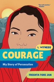 Cover of: Courage: My Story of Persecution