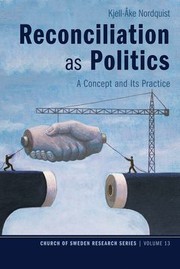 Cover of: Reconciliation As Politics: A Concept and Its Practice