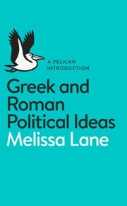 Cover of: Greek and Roman Political Ideas: A Pelican Introduction