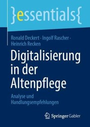 Cover of: Digitalisierung in der Altenpflege: Analyse und Handlungsempfehlungen