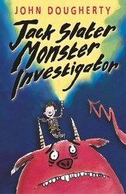 Cover of: Jack Slater, Monster Investigator