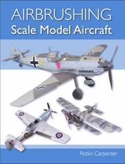 Cover of: Airbrushing Scale Model Aircraft