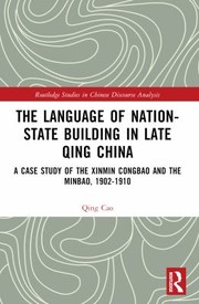 Cover of: Language of Nation-State Building in Late Qing China by Qing Cao