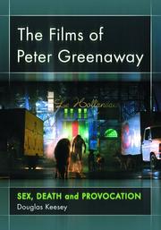 Cover of: The Films of Peter Greenaway: Sex, Death and Provocation