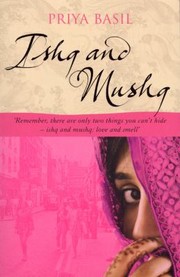 Cover of: Ishq and Mushq by Priya Basil