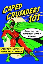 Cover of: Caped crusaders 101: composition through comic books