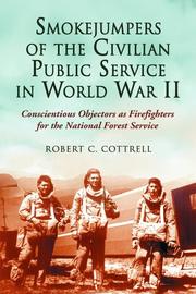 Cover of: Smokejumpers of the Civilian Public Service in World War II: Conscientious Objectors As Firefighters