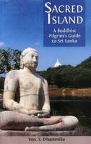 Cover of: Sacred Island: a Buddhist pilgrim's guide to Sri Lanka