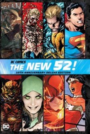 Cover of: DC Comics: the New 52 10th Anniversary Deluxe Edition