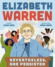 Cover of: Elizabeth Warren: Nevertheless, She Persisted