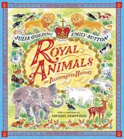 Cover of: Royal Animals: An Illustrated History