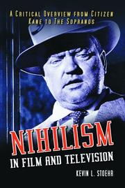 Nihilism in Film and Television by Kevin L. Stoehr