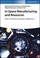 Cover of: In-Space Manufacturing and Resource