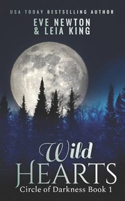 Cover of: Wild Hearts : Circle of Darkness: Book One