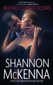 Cover of: Behind Closed Doors by Shannon McKenna