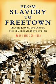 Cover of: From Slavery to Freetown by Mary Louise Clifford