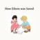 Cover of: How Eileen Was Saved