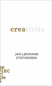 Front cover of Creativity by Jan Løhmann Stephensen