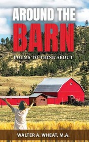 Front cover of Around the Barn by Walter A. Wheat