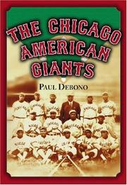 The Chicago American Giants by Paul Debono