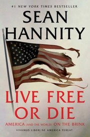 Cover of: Live Free or Die: America  on the Brink