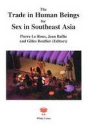 Cover of: The trade in human beings for sex in Southeast Asia