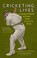 Cover of: Cricketing Lives