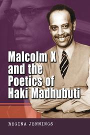 Cover of: Malcolm X And the Poetics of Haki Madhubuti by Regina Jennings