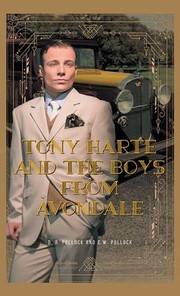 Tony Harte & the Boys by Donald R. Pollock, Claude W. Pollock