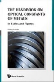 Cover of: Handbook on Optical Constants of Metals: In Tables and Figures